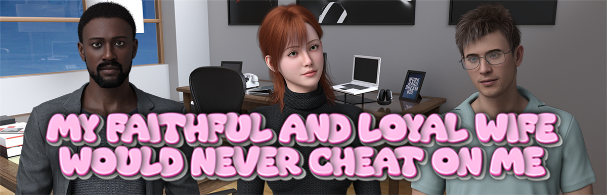 我忠贞的妻子绝不会出轨:绿帽疑云(My Faithful and Loyal Wife Would Never Cheat on Me)Final 精翻汉化 游戏截图 2